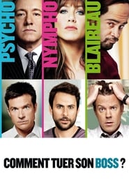 Méchants patrons - Horrible Bosses (2011)