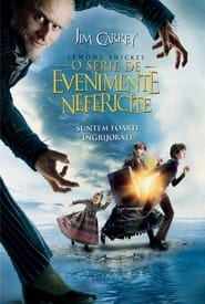 Lemony Snicket: O serie de evenimente nefericite - Lemony Snicket's A Series of Unfortunate Events (2004)