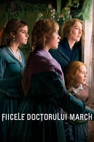 Fiicele doctorului March - Little Women (2019)
