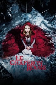 Le chaperon rouge - Red Riding Hood (2011)