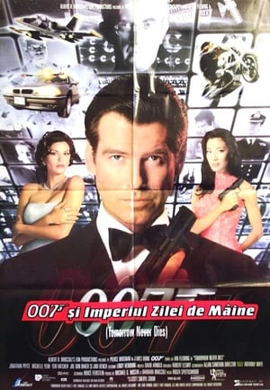 007 și Imperiul Zilei de Mâine - Tomorrow Never Dies (1997)
