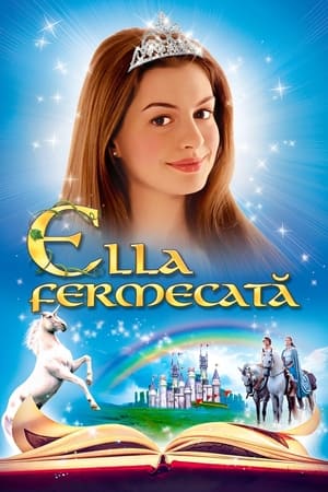 Ella fermecată - Ella Enchanted (2004)