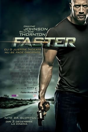 Faster: Iute ca glonțul - Faster (2010)