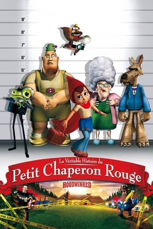La Véritable Histoire du Petit Chaperon rouge - Hoodwinked! (2005)
