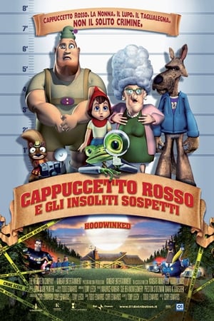 Cappuccetto rosso e gli insoliti sospetti - Hoodwinked! (2005)