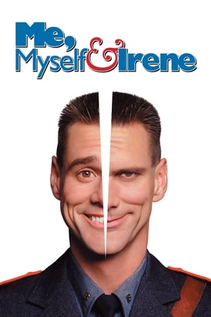 Eu, însumi și Irene - Me, Myself & Irene (2000)