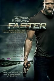 Faster: Iute ca glonțul - Faster (2010)
