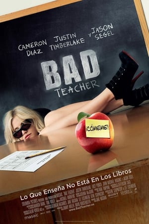 Malas enseñanzas - Bad Teacher (2011)