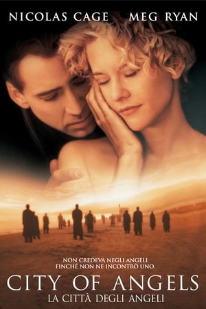 City of Angels - La città degli angeli - City of Angels (1998)