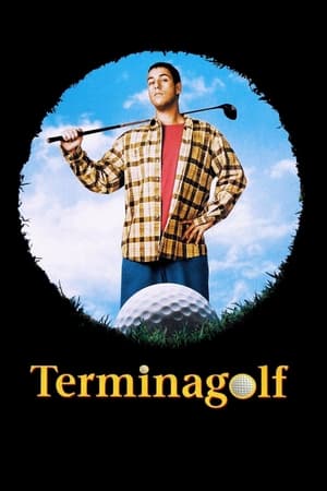Terminagolf - Happy Gilmore (1996)