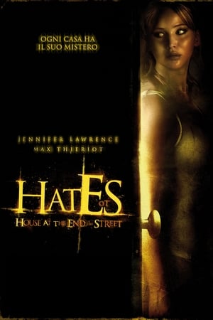 Hates - House at the End of the Street - House at the End of the Street (2012)