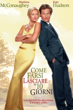 Come farsi lasciare in 10 giorni - How to Lose a Guy in 10 Days (2003)