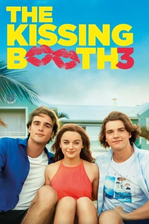 Cabina de săruturi 3 - The Kissing Booth 3 (2021)
