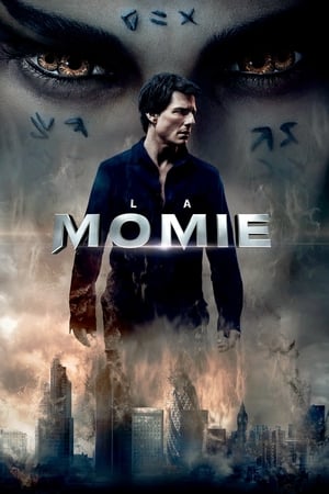 La momie - The Mummy (2017)