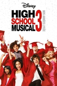 High School Musical 3 : La Dernière Année - High School Musical 3: Senior Year (2008)