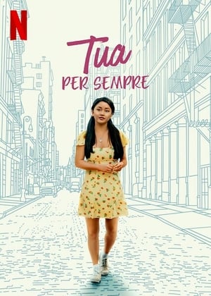 Tua per sempre - To All the Boys: Always and Forever (2021)