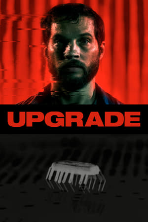 Upgrade: Máquina asesina - Upgrade (2018)