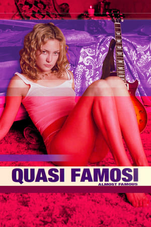 Quasi famosi - Almost Famous (2000)