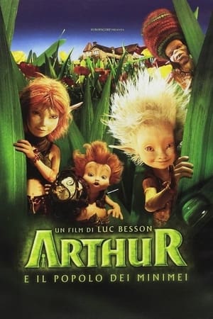 Arthur e il popolo dei Minimei - Arthur and the Invisibles (2006)