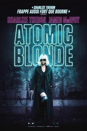 Blonde atomique - Atomic Blonde (2017)