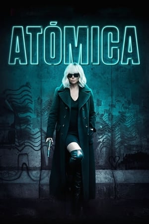 Atómica - Atomic Blonde (2017)