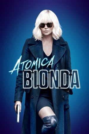 Atomica bionda - Atomic Blonde (2017)