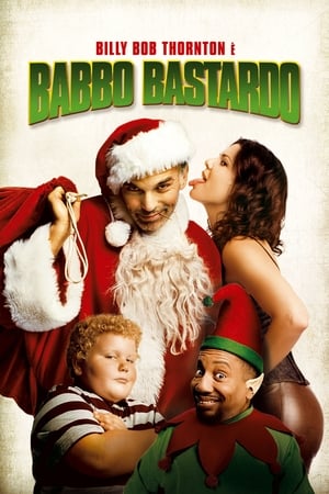 Babbo bastardo - Bad Santa (2003)
