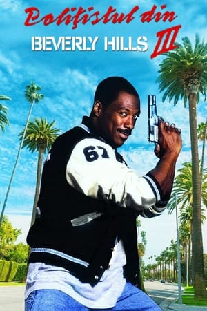 Polițistul din Beverly Hills III - Beverly Hills Cop III (1994)