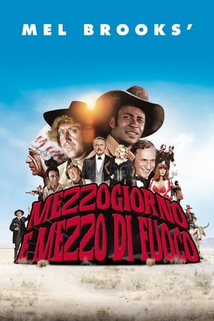 Mezzogiorno e mezzo di fuoco - Blazing Saddles (1974)