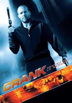 Crank: Veneno en la sangre - Crank (2006)