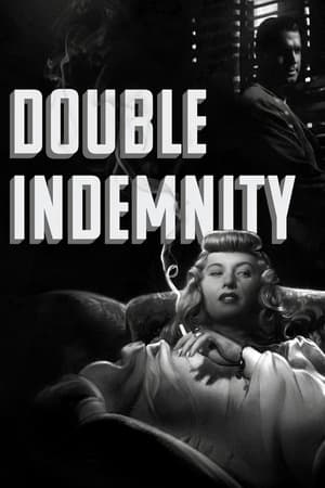 Asigurare de moarte - Double Indemnity (1944)