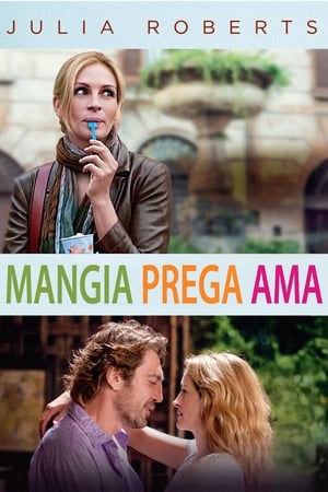 Mangia prega ama - Eat Pray Love (2010)