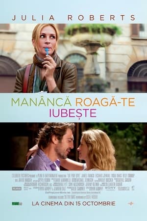 Mănâncă, roagă-te, iubește - Eat Pray Love (2010)