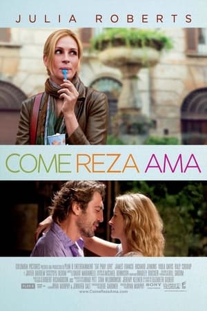 Comer, Rezar, Amar - Eat Pray Love (2010)