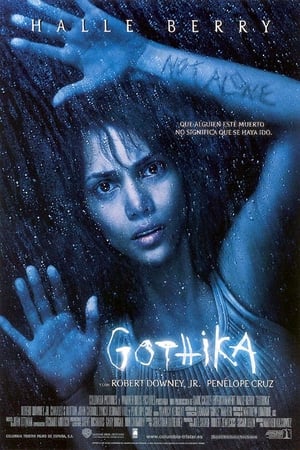 Espíritus ocultos: En compañía del miedo - Gothika (2003)