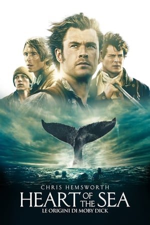 Heart of the Sea - Le origini di Moby Dick - In the Heart of the Sea (2015)
