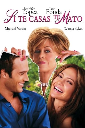 Si te casas te mato - Monster-in-Law (2005)