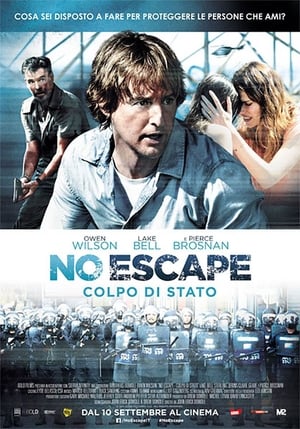 No Escape - Colpo di stato - No Escape (2015)