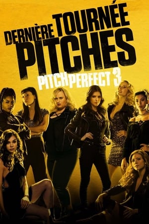 La note parfaite 3 - Pitch Perfect 3 (2017)