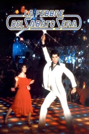La febbre del sabato sera - Saturday Night Fever (1977)