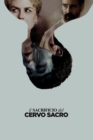 Il sacrificio del cervo sacro - The Killing of a Sacred Deer (2017)