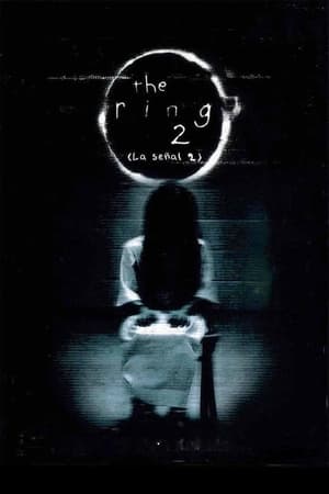 El aro 2 - The Ring Two (2005)