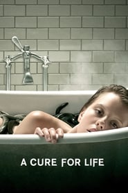 Cure de bien-être - A Cure for Wellness (2017)