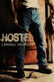 Căminul ororilor - Hostel (2006)