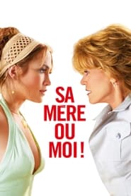 Sa mère ou moi ! - Monster-in-Law (2005)