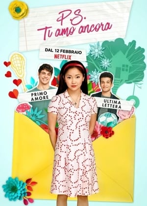 P.S. Ti amo ancora - To All the Boys: P.S. I Still Love You (2020)