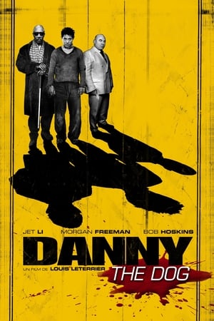 Danny the Dog - Unleashed (2005)