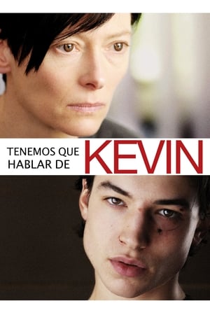 Tenemos que hablar de Kevin - We Need to Talk About Kevin (2011)