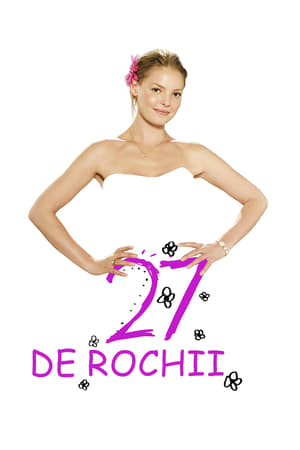 27 de rochii - 27 Dresses (2008)