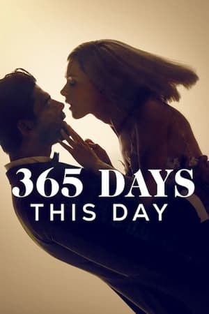 365 de zile: Acea zi - 365 Days: This Day (2022)